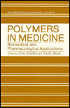 Book Polymers In Medicine: Biomedical And Pharmacological Applications (polymer Science And Technology, V. 23) free