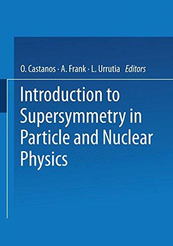 Book Introduction To Supersymmetry In Particle And Nuclear Physics free