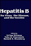 Book Hepatitis B: The Virus, the Disease, and the Vaccine free