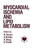 Book Myocardial Ischemia And Lipid Metabolism free