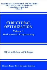 Book Structural Optimization,: Volume 2: Mathematical Programming (Mathematical Concepts and Methods in Science and Engineering (40)) free