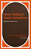 Book Flavor Mixing In Weak Interactions (ettore Majorana International Science Series) free