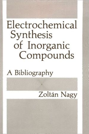 Book Electrochemical Synthesis of Inorganic Compounds: A Bibliography free
