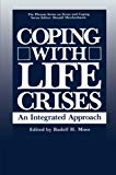 Book Coping with Life Crises: An Integrated Approach (Springer Series on Stress and Coping) free