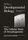 Book The Cellular Basis of Morphogenesis (Developmental Biology) free