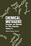 Book Chemical Mutagens: Principles And Methods For Their Detection. Vol 10 free