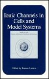 Book Ionic Channels In Cells And Model Systems (series Of The Centro De Estudios Cient?ficos) free