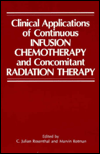 Book Clinical applications of continuous infusion chemotherapy and concomitant radiation therapy free