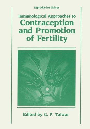 Book Immunological Approaches To Contraception And Promotion Of Fertility free