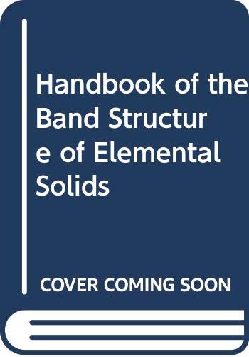 Book Handbook of the Band Structure of Elemental Solids free