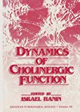 Book Dynamics of Cholinergic Function (Advances in Behavioral Biology) (Vol 30) free