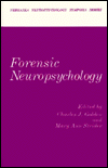 Book Forensic Neuropsychology (Nebraska Symposium on Motivation, 1) free
