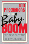 Book 100 Predictions for the Baby Boom: The Next 50 Years free