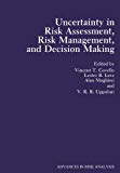 Book Uncertainty in Risk Assessment, Risk Management, and Decision Making (Advances in Risk Analysis) (Vol 4) free