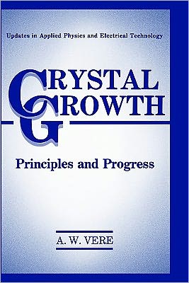 Book Crystal Growth: Principles and Progress (Updates in Applied Physics and Electrical Technology) free