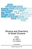 Book Physics and Chemistry of Small Clusters (NATO Asi Series: Series B: Physics) free