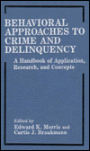 Book Behavioral Approaches to Crime and Delinquency: A Handbook of Application, Research, and Concepts free