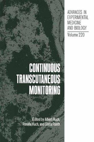 Book Continuous Transcutaneous Monitoring: [proceedings Of The Third International Symposium On Continuous Transcutaneous Monitoring, Held October 1-4, 1986, In Zurich, Switzerland] free
