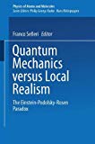 Book Quantum Mechanics Versus Local Realism: The Einstein-podolsky-rosen Paradox (physics Of Atoms And Molecules) free