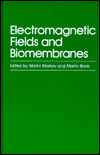 Book Electromagnetic fields and biomembranes free