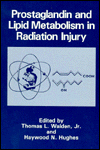 Book Prostaglandin And Lipid Metabolism In Radiation Injury free
