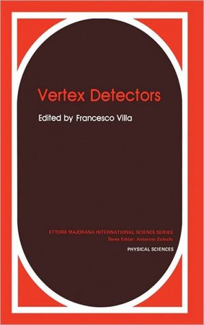 Book Vertex Detectors (Ettore Majorana International Science Series, 34) free