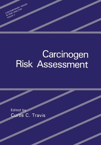 Book Carcinogen Risk Assessment (contemporary Issues In Risk Analysis) (vol 3) free