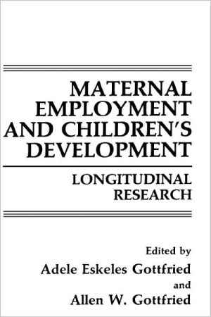 Book Maternal Employment and Children’s Development: Longitudinal Research (Springer Studies in Work and Industry) free