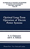 Book Optimal Long-Term Operation of Electric Power Systems (Mathematical Concepts and Methods in Science and Engineering) free