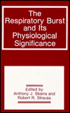 Book The Respiratory Burst And Its Physiological Significance free