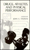 Book Drugs, Athletes, and Physical Performance free