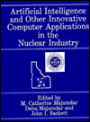 Book Artificial Intelligence And Other Innovative Computer Applications In The Nuclear Industry free