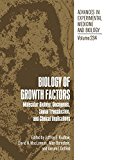 Book Biology Of Growth Factors: Molecular Biology, Oncogenes, Signal Transduction, And Clinical Implications (advances In Experimental Medicine & Biology) free