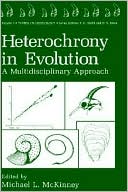 Book Heterochrony in Evolution: A Multidisciplinary Approach (Topics in Geobiology, 7) free