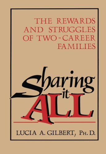Book Sharing it all: The Rewards and Struggles of Two-Career Families free