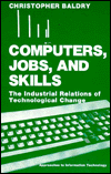 Book Computers, Jobs, and Skills: The Industrial Relations of Technological Change (Approaches to Information Technology) free