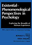 Book Existential-Phenomenological Perspectives in Psychology: Exploring the Breadth of Human Experience free