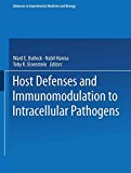 Book Host Defenses And Immunomodulation To Intracellular Pathogens (advances In Experimental Medicine & Biology) free