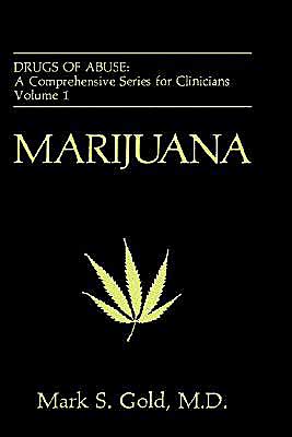 Book Marijuana (Drugs of Abuse: A Comprehensive Series for Clinicians, 1) free