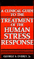 Book A Clinical Guide to the Treatment of the Human Stress Response free