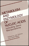Book Metabolism And Enzymology Of Nucleic Acids Including Gene Manipulations free