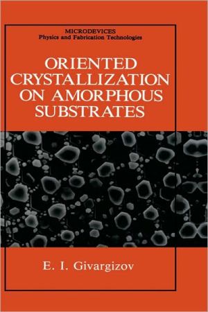 Book Oriented Crystallization on Amorphous Substrates (Microdevices) free