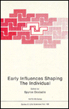 Book Early Influences Shaping The Individual (Nato Science Series A:) free