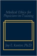 Book Medical Ethics For Physicians-in-training free