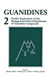 Book Guanidines Vol. 2 : Further Explorations of the Biological and Clinical Significance free