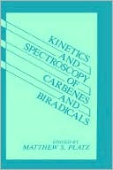 Book Kinetics and Spectroscopy of Carbenes and Biradicals free