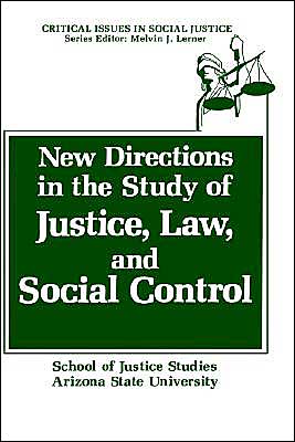 Book New Directions in the Study of Justice, Law, and Social Control (Critical Issues in Social Justice) free