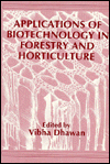 Book Applications Of Biotechnology In Forestry And Horticulture free