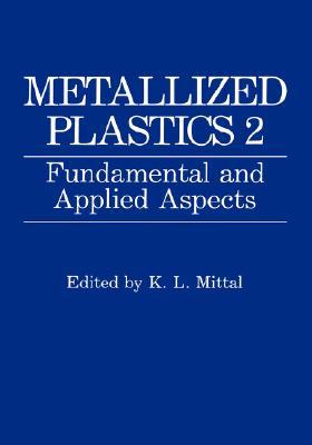Book Metallized Plastics 1: Fundamental And Applied Aspects free