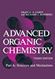Book Advanced Organic Chemistry: Part A: Structure and Mechanisms free